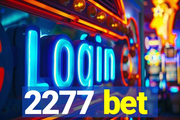 2277 bet